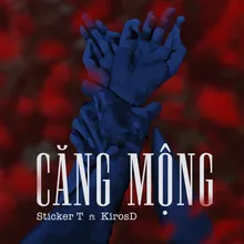 Căng Mộng (feat. KirosD)