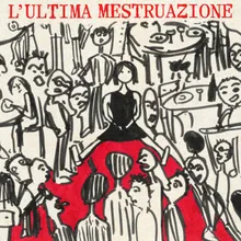 L'ultima mestruazione (feat. Rachele Bastreghi)