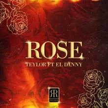 Rose (feat. El Danny)
