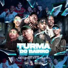 Turma Do Bairro (feat. MC Pagote, MC Sartori, MC Vtr & MC Willian)