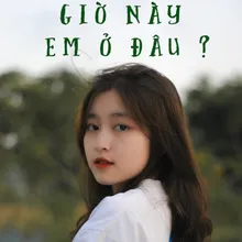 Giờ Này Em Ở Đâu ? (feat. Riu, Tronist)