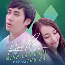 Hoá Ra Mình Là Người Thứ Ba (Beat)