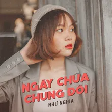 Ngày Chưa Chung Đôi