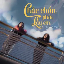 Chắc Chắn Phải Lấy Em (feat. CM1X) [Beat]