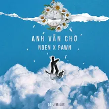 ANH VẪN CHỜ (Beat)