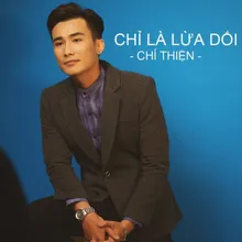 Chỉ Là Lừa Dối (Beat)