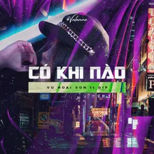 Có Khi Nào (feat. Dịp)