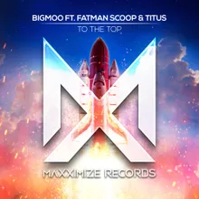 To The Top (feat. Fatman Scoop & Titus)