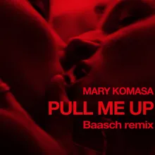 Pull Me Up (Baasch Remix)