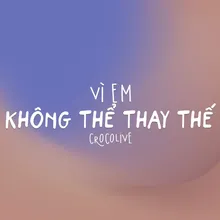 Vì Em Không Thể Thay Thế Beat