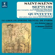 Saint-Saëns: Septet in E-Flat Major, Op. 65: IV. Gavotte et Finale