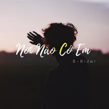 Nơi Nào Có Em Beat