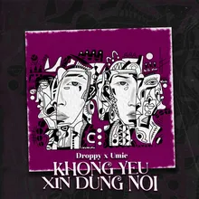 Khong Yeu Xin Dung Noi