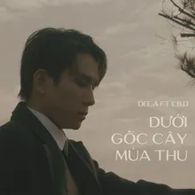 Dưới Gốc Cây Mùa Thu (feat. CB.D)