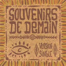 Souvenirs De Demain (Version Single)