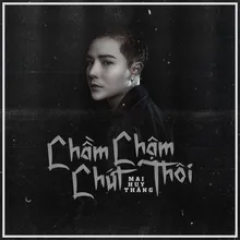 Chầm Chậm Chút Thôi Beat