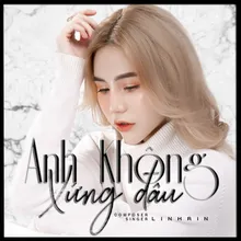 Anh Không Xứng Đâu Beat