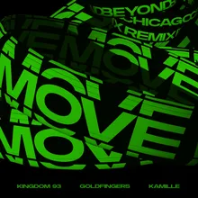 Move (feat. KAMILLE) Beyond Chicago Remix