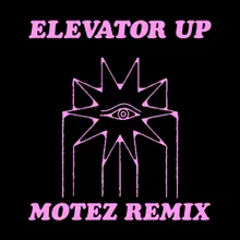 Elevator Up Motez Remix