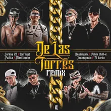 De Las Torres (feat. Lleflight, El Barto, Jonakapazio, Pailita, Ben Bulgari) Remix