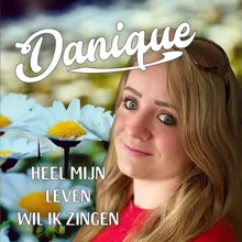 Heel Mijn Leven Wil Ik Zingen