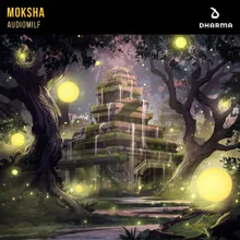 MOKSHA