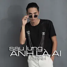 Sau Lưng Anh Là Ai Beat