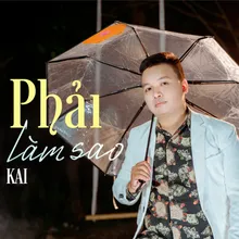 Phải Làm Sao