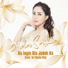 Ku Ingin Dia Jodoh Ku (feat. DJ Rycko Ria)