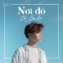 Nơi Đó Chỉ Còn Lại (Beat)