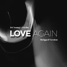 Love Again Stripped Version