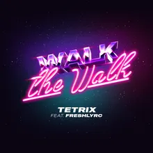 Walk The Walk (feat. FreshlyRC)