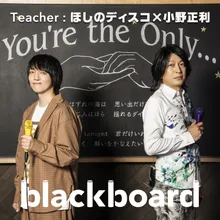 You're the Only… blackboard version