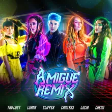 Amigue (feat. Cami Rajchman, Lu Canepa, Chemi K.O) Remix