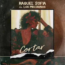 Cortar (feat. Los Macorinos)