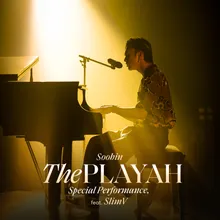 The Playah (feat. SlimV) [Special Performance]