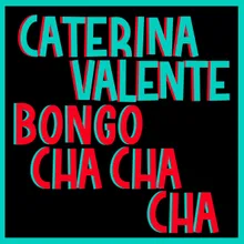 Bongo Cha Cha Cha (Italian Version) [2005 Remaster]