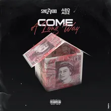 Come A Long Way (feat. Ard Adz)