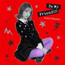 Be My Friend!!! (Off Vocal)