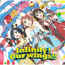 Infinity! Our wings!! (Off Vocal)