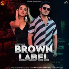 Brown Label (feat. Raj Sandhu)