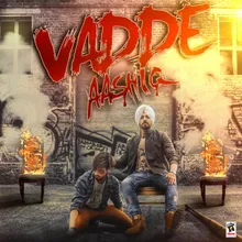 Vadde Aashiq (feat. Abhi Fatehgarhia)