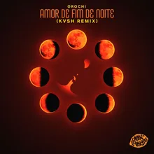 Amor de Fim de Noite (KVSH Remix)