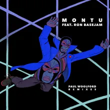 Montu (feat. Ron Basejam) Paul Woolford Remix