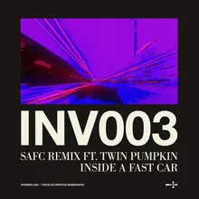 INV003: SAFC REMIX (feat. Twin Pumpkin) inside a fast car