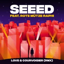 Love & Courvoisier (RMX) [feat. ROTE MÜTZE RAPHI]