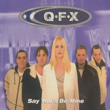 Say You'll Be Mine (QFX Mix)