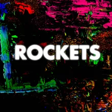 Rockets