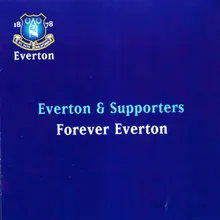 Ever Blue, Ever True, Everton
