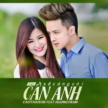 Sẽ Có Người Cần Anh (feat. Hương Tràm)